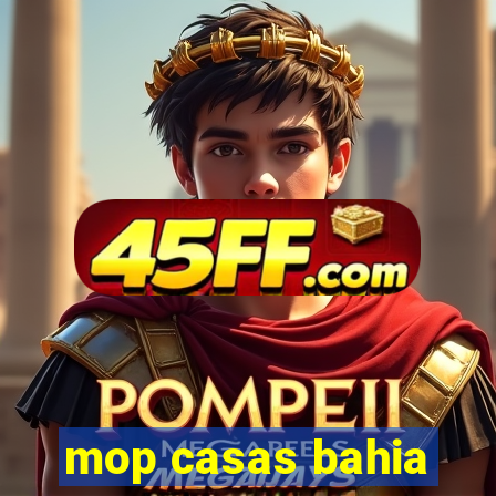 mop casas bahia
